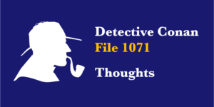 Detective Conan 1071 Thoughts