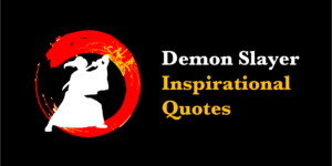 Demon Slayer Inspirational Quotes