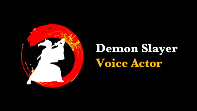 Demon Slayer Voice Actor